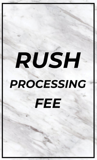 Rush Processing Fee (Non-Refundable)